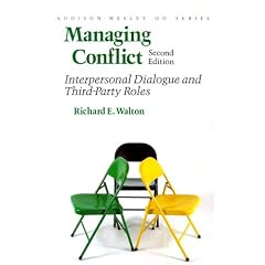 Managing Conflict: Interpersonal Dialogue and Third-Party Roles (Prentice Hall Organizational Development Series)