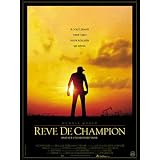 R�ve de championpar Dennis Quaid