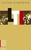 LTI ( Lingua Tertii Imperii). Notizbuch eines Philologen