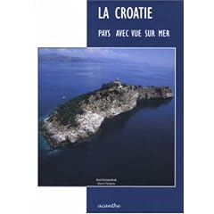 La Croatie : Pays avec vue sur mer