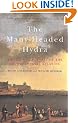 The Many-Headed Hydra: The Hidden History of the Revolutionary Atlantic