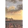 The Many-Headed Hydra: The Hidden History of the Revolutionary Atlantic
