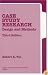 Case Study Research: Design and Methods, Third Edition, Applied Social Research Methods Series, Vol 5