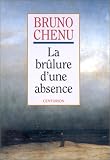 La brûlure d une absence