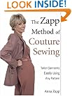 The Zapp Method of Couture Sewing: Tailor Garments Easily, Using Any Pattern