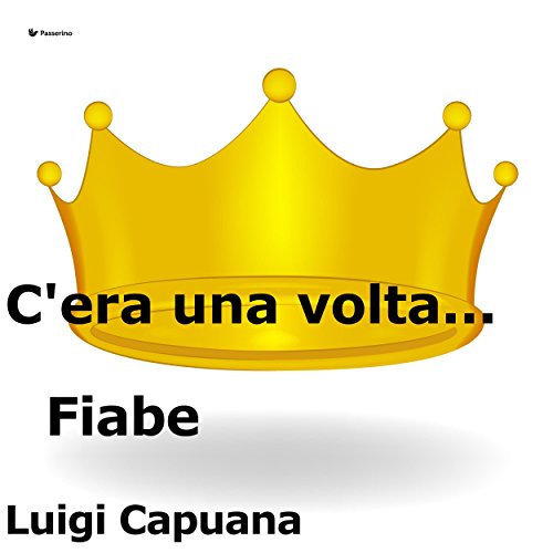C'era una volta...Fiabe (Italian Edition)