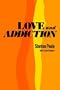 Love and Addiction