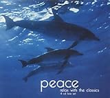 Search : Peace - Relax With the Classics