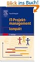 IT-Projektmanagement kompakt (IT kompakt)