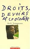 Droits, devoirs et crocodile