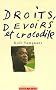 Droits, devoirs et crocodile