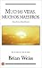 Books : Muchas Vidas Muchos Maestros