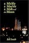 a Mickle, a Muckle, a Malt and the Moon