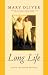 Long Life: Essays And Other Writings