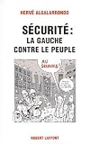 S�curit� : La Gauche contre le peuple
