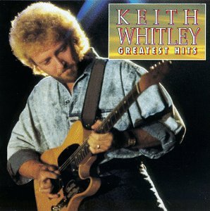 Keith Whitley - Keith Whitley - Greatest Hits - Zortam Music