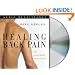 Healing Back Pain: The Mind-Body Connection