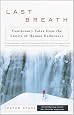 Last Breath: Cautionary Tales from the Limits of Human Endurance