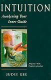 Intuition: Awakening Your Inner Guide