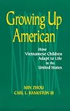 Growing Up American: How Vietnamese Children Adapt to Life in the United States