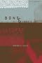 Bone & Juice (Triquarterly Books)