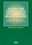 Aaohn Core Curriculum for Occupational Health Nursing