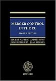 Merger Control in the EU: Law, Economics and Practice