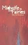 Midwife to the Fairies: New and Selected Stories