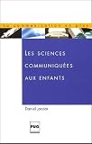 Les sciences communiqu�es aux enfants : Travail d'�dition et �ducation non formelle