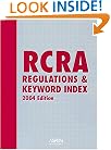 RCRA Regulations & Keyword Index: 2004 Edition