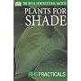 Plants for Shade (RHS Practicals)