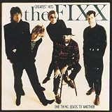 The Fixx - One Thing Leads to Another: Greatest Hits