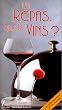 Un repas, quels vins