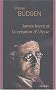 James Joyce et la Cr�ation d'Ulysse