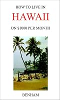 How to Live in Hawaii on $1000 Per Month