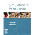 Simulation In Anesthesia by Christopher J. Gallagher and S. Barry Issenberg