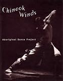 Chinook Winds: Aboriginal Dance Project