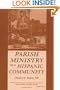 Parish Ministry in a Hispanic Community