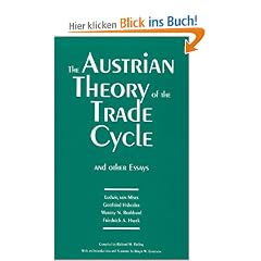 The Austrian Theory of the Trade Cycle and Other Essays