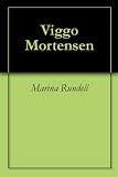 Viggo Mortensen in the book Viggo Mortensen