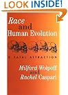 Race And Human Evolution: A Fatal Attraction