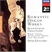 Musik (Pop) : Romantic Organ Works (Romantische Orgelwerke)
