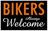 Bikers Always Welcome Sign