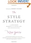 The Style Strategy: A Less-Is-More Approach to Staying Chic and Shopping Smart