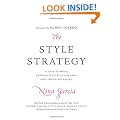 The Style Strategy: A Less Is More Approach to Staying Chic and Shopping Smart