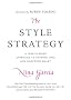 The Style Strategy: A Less Is More Approach to Staying Chic and Shopping Smart