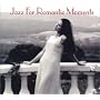 Jazz for Romantic Moments