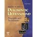 Diagnostic Ultrasound: Principles and Instruments (Diagnostic Ultrasound: Principles & Instruments (Kremkau))
