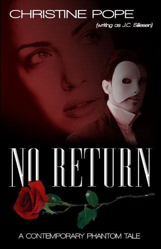 No Return: A Contemporary Phantom Tale No Return: A Contemporary Phantom Tale