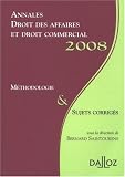Revue Dalloz-Sirey  / Annales Droit des affaires et droit commercial : Méthodologie et sujets corrigés